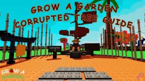 How to Get Corruption Points and Grow the Corrupted Tree in Grow a Garden