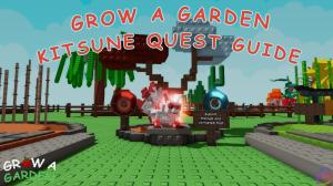 Grow a Garden Kitsune Quest Guide