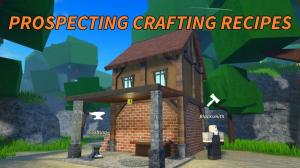 All Prospecting Crafting Recipes
