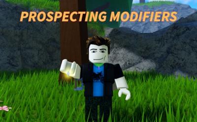 Prospecting Modifiers
