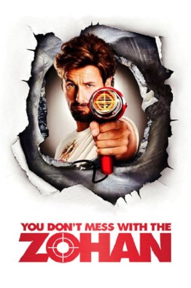 You Don't Miss With the Zohan