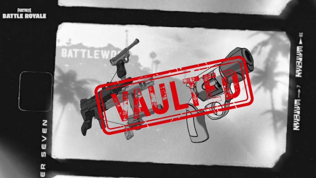 Fortnite Chapter 7 Vaulted Weapons