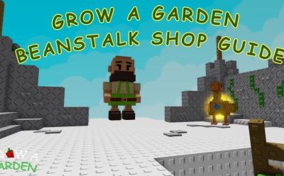 Grow a Garden Beanstalk Shop guide