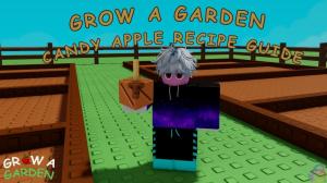 How to Make Candy Apple in Grow a Garden