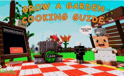 Grow a Garden Cooking Guide
