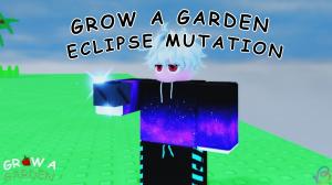 How to Get Eclipse Mutation in Grow a Garden