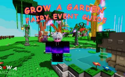 Grow a Garden Fairy Event guide