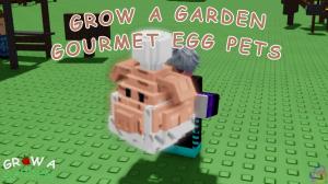 All Gourmet Egg Pets in Grow a Garden
