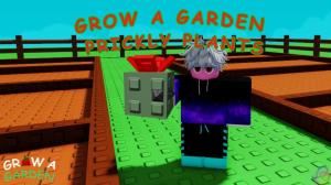 All Prickly Plants in Grow a Garden and How to Get Them