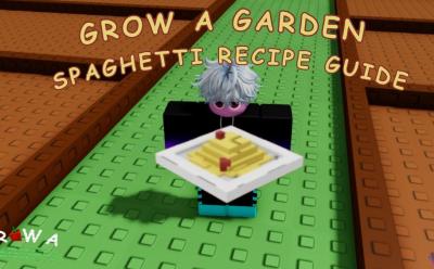 Grow a Garden Spaghetti recipe guide