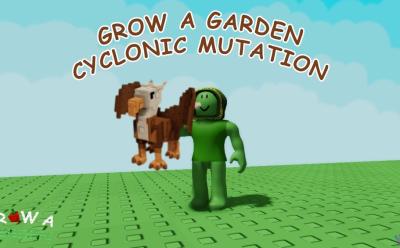 How to Get Cyclonic Mutation in Grow a Garden