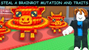 All Steal a Brainrot Mutation and Traits (August 2025)