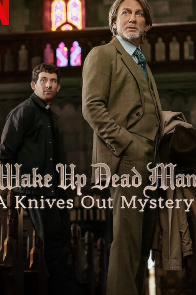 Wake Up Dead Man: A Knives Out Mystery poster