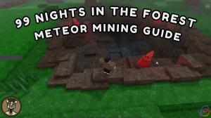 How to Mine Meteors in 99 Nights in the Forest