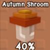Autumn Shroom