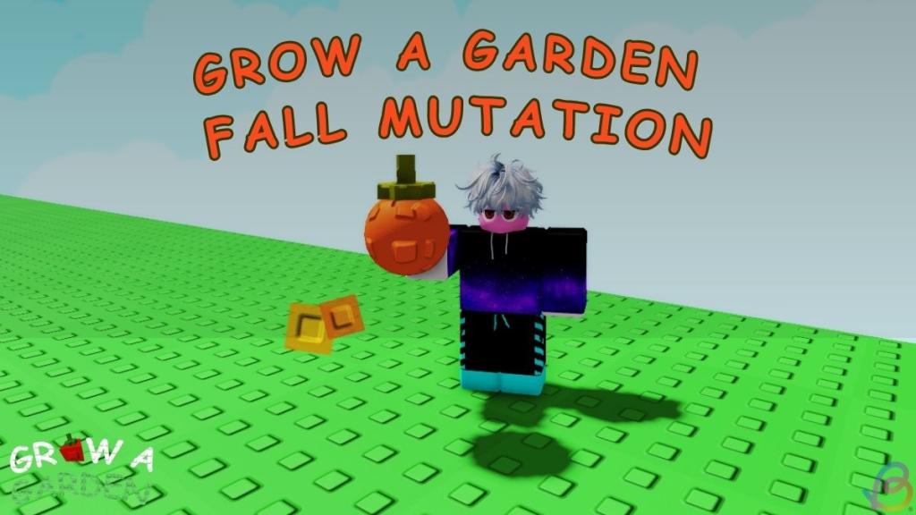 Grow a Garden Fall Mutation