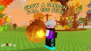 Grow a Garden Fall Egg Guide - All Pets, Traits, and How to Get Them