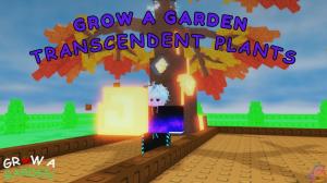 All Transcendent Plants in Grow a Garden