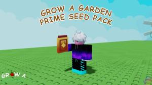 Grow a Garden Prime Seed Pack: All Plants and How to Get