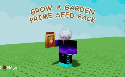 How to Get the Prime Seed Pack Plants in Grow a Garden