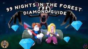 How to Get Diamonds in 99 Nights in the Forest
