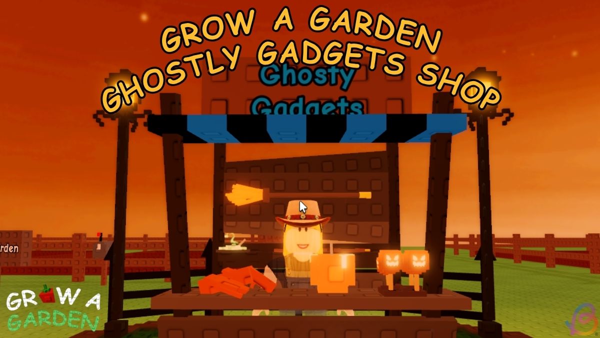 All Ghostly Gadgets Gears in Grow a Garden Halloween Shop