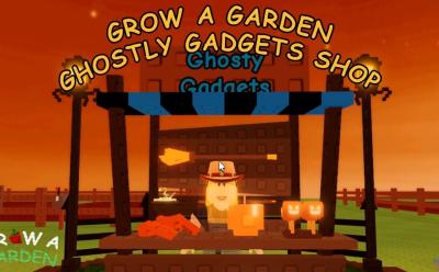 All Ghostly Gadgets Gears in Grow a Garden Halloween Shop