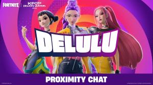 Fortnite Will Let You Go 'Delulu' Every Weekend in Proximity Chat