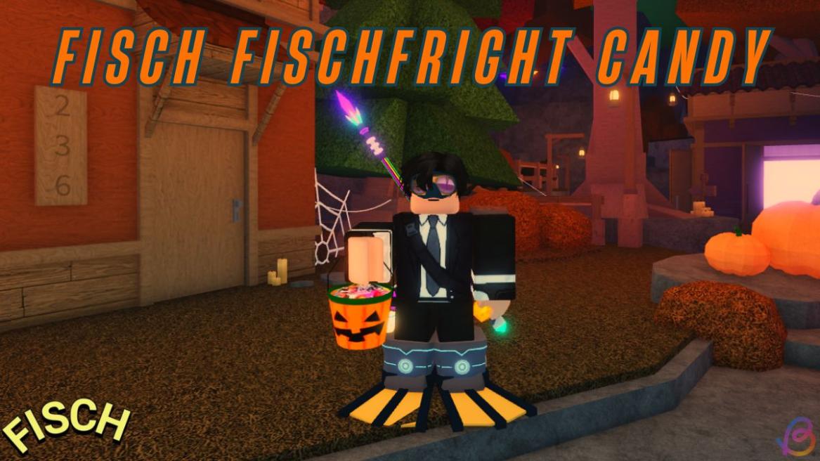 How to Get Candy in Fisch Fischfright update