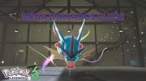 How to Get Mega Gyarados in Pokemon Legends ZA