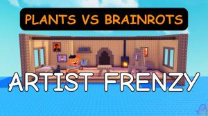 Plants vs Brainrots Artist Frenzy Event Guide