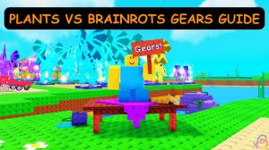All Gears in Plants vs Brainrots (October 2025)