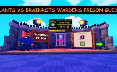 PLANTS VS BRAINROTS WARDENS PRISON GUIDE