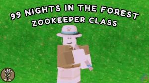 How to Get Zookeeper Class in 99 Nights in the Forest