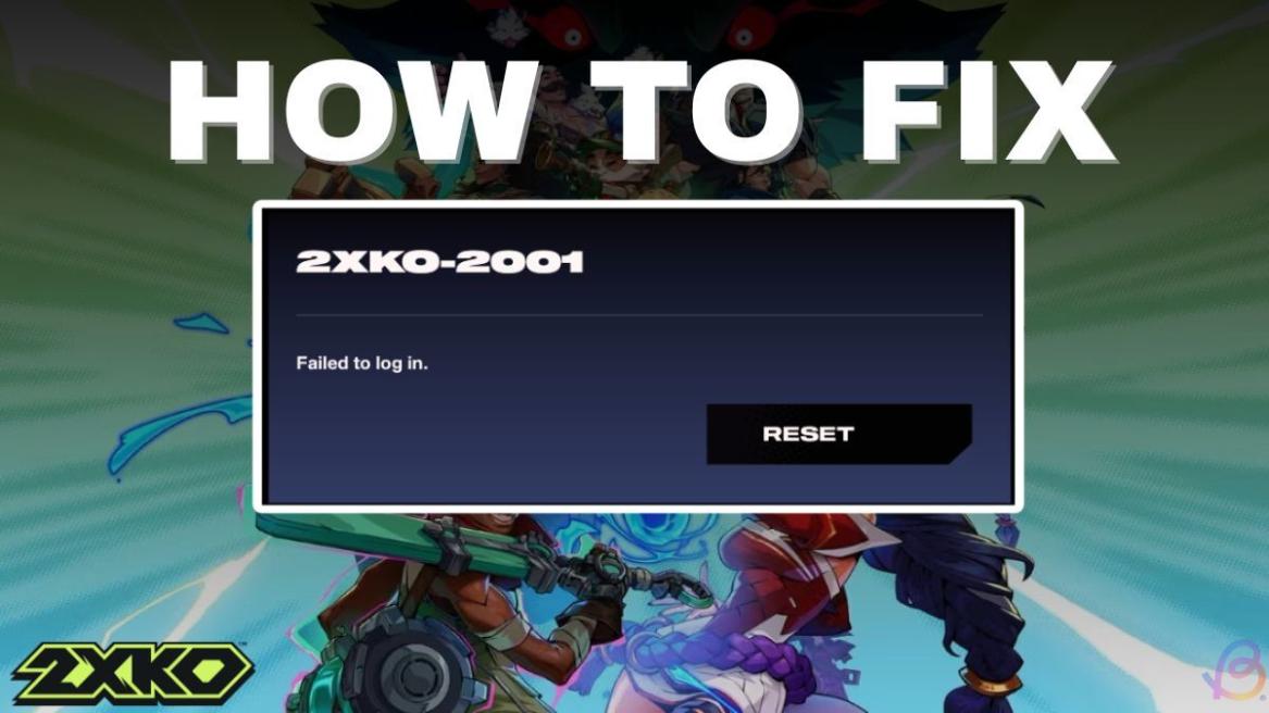 how to fix 2xko failed to log in error