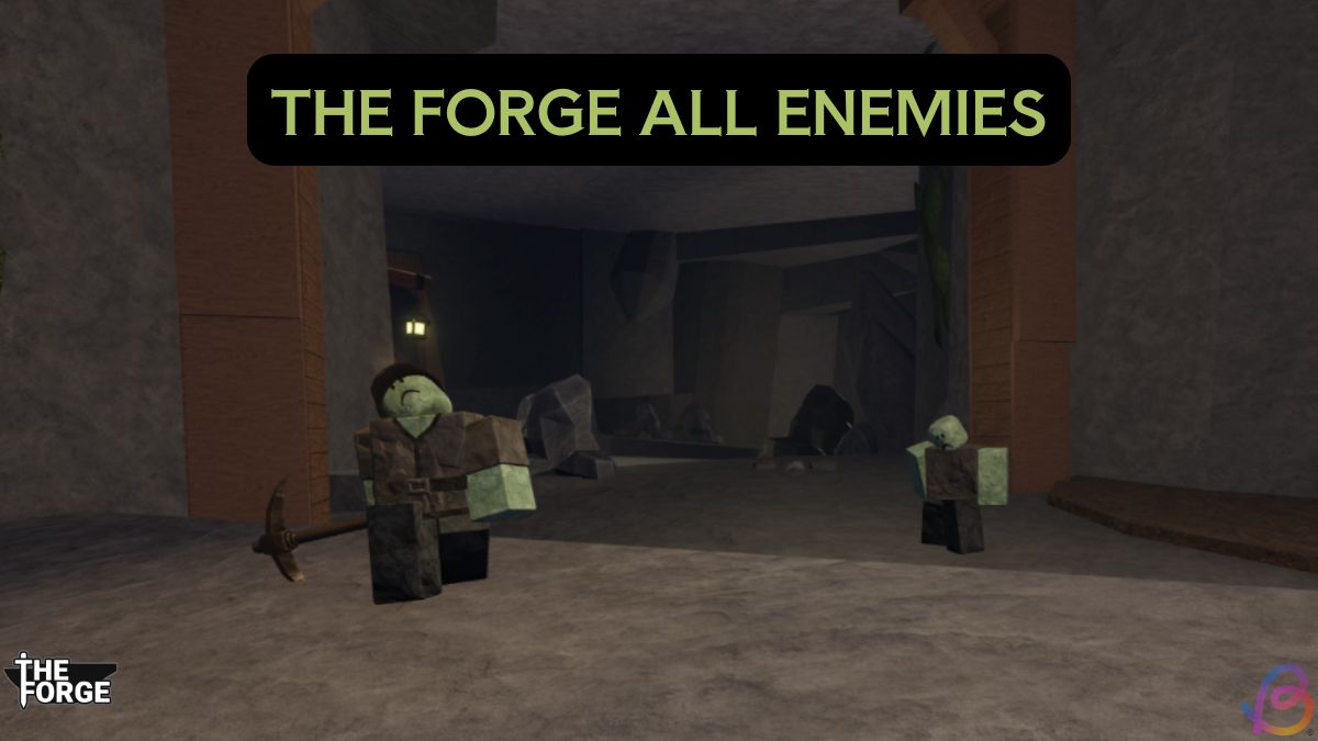All Enemies in The Forge