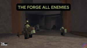 All Enemies in the Forge and Tricks to Beat Them