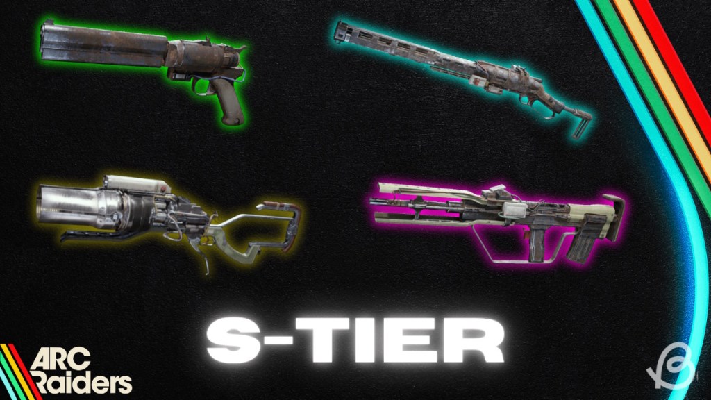 Arc Raiders S-tier Weapons