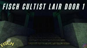 How to Open Cultist Lair Door 1 in Fisch