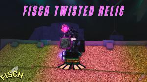 How to Get Twisted Relic in Fisch and All Enchants