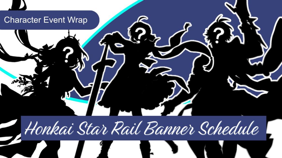 Honkai Star Rail Current and Next Banners
