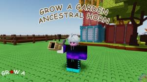 How to Get Ancestral Horn in Grow a Garden