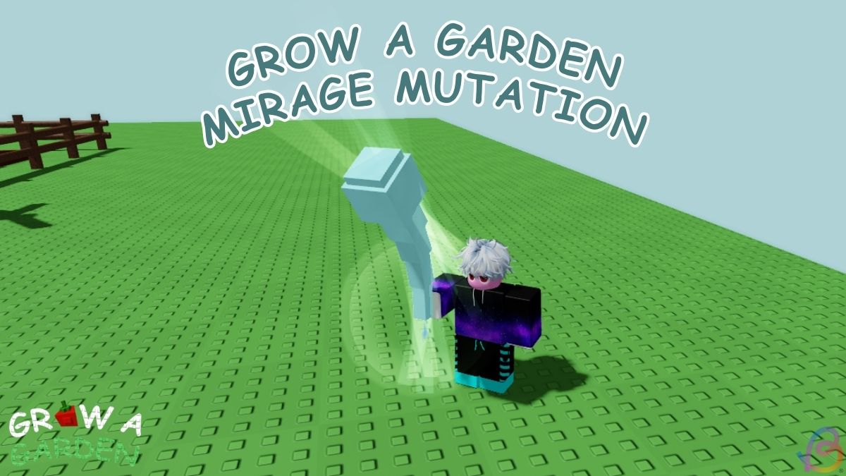 How to Get Mirage Mutation Grow a Garden