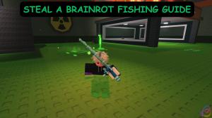 Steal a Brainrot Fishing Guide