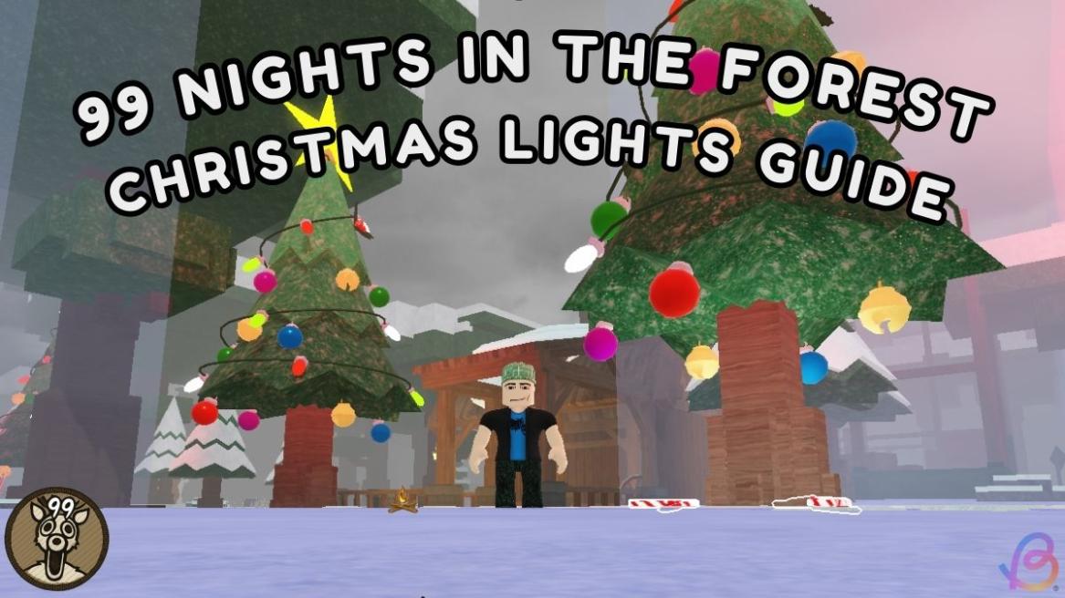 99 Nights in the forest Christmas lights guide