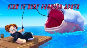 Fish It Best Spots for Money Making