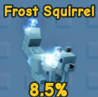 Frost Squirrel GAG