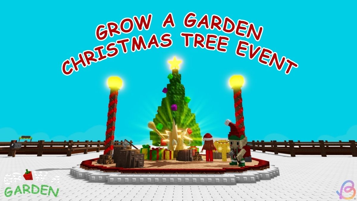 Grow a Garden Christmas Tree Event Guide