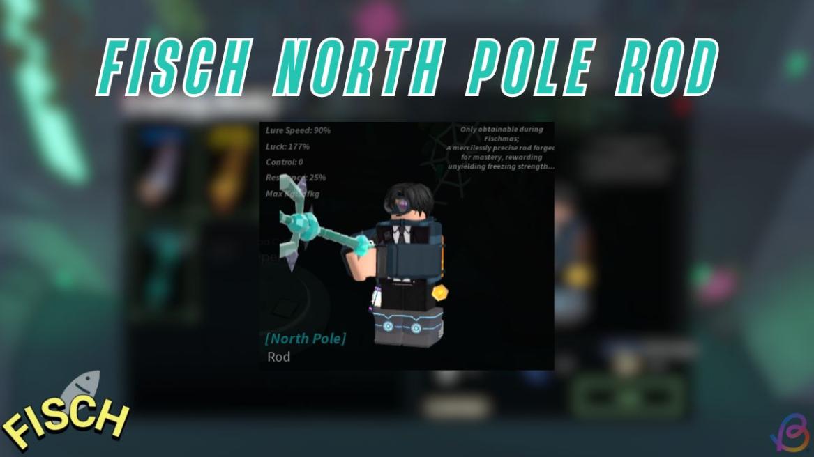 How to Get North Pole Rod in Fisch