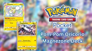 Best Pokemon TCG Pocket Pom-Pom Oricorio and Magnezone Deck